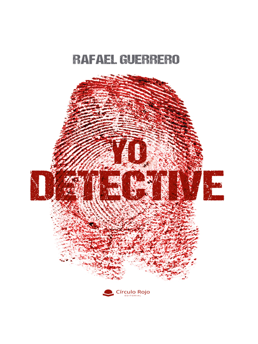 Title details for YO, DETECTIVE by Rafael Guerrero - Available